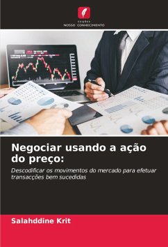 Negociar usando a ação do preço: - Krit, Salahddine Negociar usando a ação do preço: - Krit, Salahddine