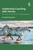 Leadership Coaching with Horses (eBook, ePUB)