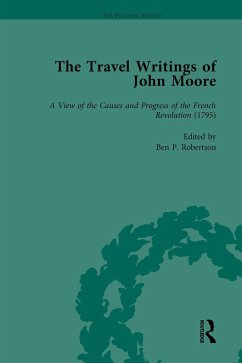 The Travel Writings of John Moore Vol 4 (eBook, PDF) - Robertson, Ben P