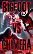 Bigfoot Vs Chimera - Bild 1