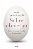 Sobre el cuerpo: Apuntes para una filosofía de la fragilidad