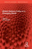 British Defence Policy in a Changing World (eBook, PDF)