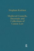 Medieval Councils, Decretals and Collections of Canon Law (eBook, ePUB)