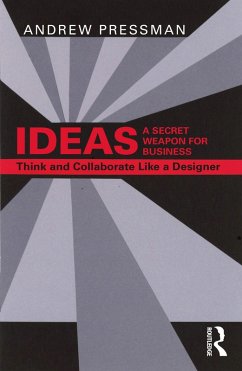 IDEAS-A Secret Weapon for Business (eBook, PDF) - Pressman, Andrew