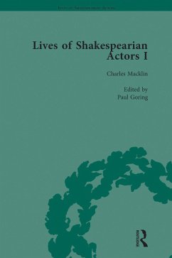 Lives of Shakespearian Actors, Part I, Volume 2 (eBook, ePUB) - Marshall, Gail; Kishi, Tetsuo; Caines, Michael; Goring, Paul; Shaughnessy, Nicola