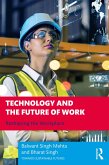 Technology and the Future of Work (eBook, PDF) Technology and the Future of Work (eBook, PDF)