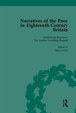 Narratives of the Poor in Eighteenth-Century England Vol 3 (eBook, ePUB) - Levene, Alysa; King, Steven; Tomkins, Alannah; Nutt, Thomas; King, Peter; Symonds, Deborah A; Zunshine, Lisa