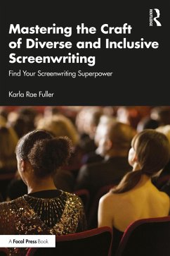 Cover Mastering the Craft of Diverse and Inclusive Screenwriting (eBook, PDF)