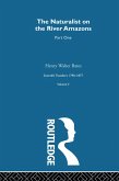 The Naturalist on the River Amazons Volume I (eBook, PDF) The Naturalist on the River Amazons Volume I (eBook, PDF)