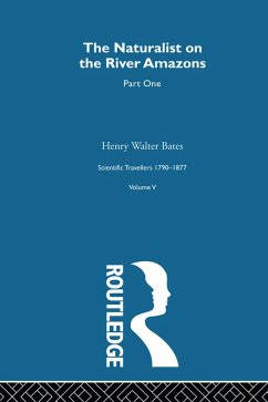 The Naturalist on the River Amazons Volume I (eBook, PDF) - Bates, Henry Walter