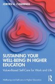 Sustaining Your Well-Being in Higher Education (eBook, PDF)