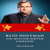 Reid Hoffman: Ein Meister hinter LinkedIn (eBook, ePUB)