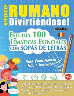 APRENDER RUMANO DIVIRTIÉNDOSE! - PARA PRINCIPIANTES - Linguas Classics