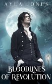 Bloodlines of Revolution Bloodlines of Revolution