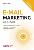 E-Mail-Marketing - Auf den Punkt E-Mail-Marketing - Auf den Punkt