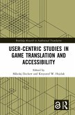 User-Centric Studies in Game Translation and Accessibility (eBook, ePUB)