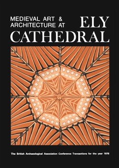 Medieval Art and Architecture at Ely Cathedral (eBook, PDF) - British Archaeological Association