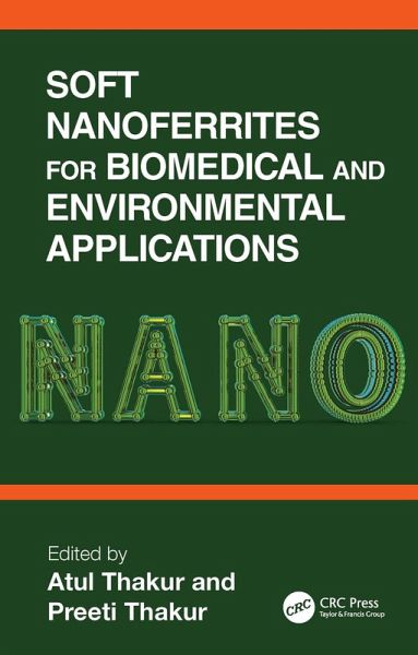 Soft Nanoferrites for Biomedical and Environmental Applications (eBook, ePUB) Soft Nanoferrites for Biomedical and Environmental Applications (eBook, ePUB)