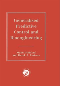 Generalized Predictive Control And Bioengineering (eBook, PDF) - Mahfouf, M.; Linkens, D. A.