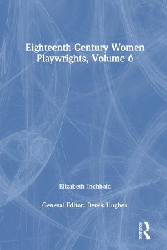 Cover Eighteenth-Century Women Playwrights, vol 6 (eBook, ePUB)