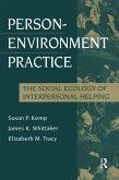 Person-Environment Practice (eBook, ePUB) Person-Environment Practice (eBook, ePUB)