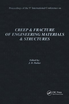 Creep and Fracture of Engineering Materials and Structures: Proceedings of the 9th International Conference: Proceedings of the 9th International Conference (eBook, PDF)