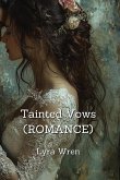 Tainted Vows (ROMANCE) Tainted Vows (ROMANCE)