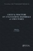 Creep and Fracture of Engineering Materials and Structures: Proceedings of the 9th International Conference: Proceedings of the 9th International Conference (eBook, ePUB)
