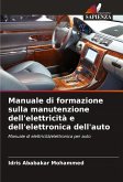 Manuale di formazione sulla manutenzione dell'elettricità e dell'elettronica dell'auto