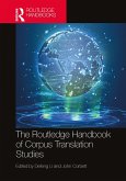 The Routledge Handbook of Corpus Translation Studies (eBook, PDF)