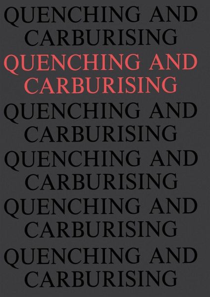 Quenching and Carburising (eBook, ePUB)