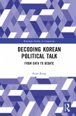 Decoding Korean Political Talk (eBook, PDF)