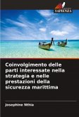 Coinvolgimento delle parti interessate nella strategia e nelle prestazioni della sicurezza marittima