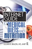 Internet Guide to Medical Diets and Nutrition (eBook, PDF) Internet Guide to Medical Diets and Nutrition (eBook, PDF)