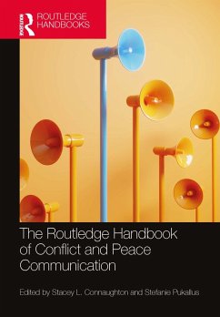 The Routledge Handbook of Conflict and Peace Communication (eBook, ePUB)