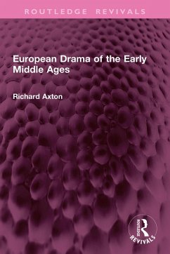 European Drama of the Early Middle Ages (eBook, PDF) - Axton, Richard