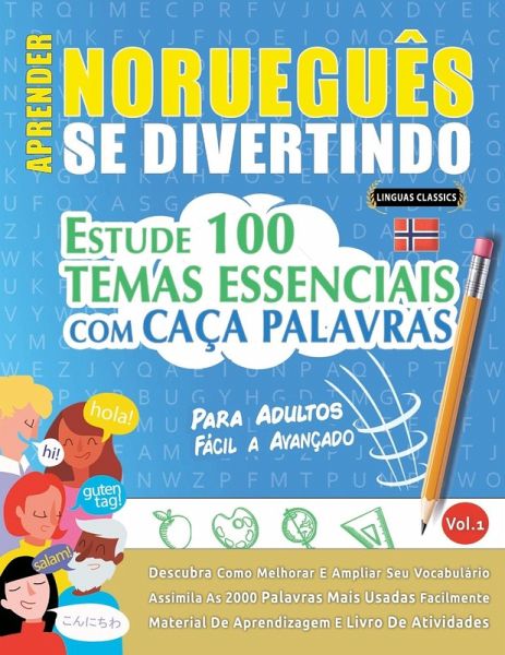 APRENDER NORUEGUÊS SE DIVERTINDO! - PARA ADULTOS APRENDER NORUEGUÊS SE DIVERTINDO! - PARA ADULTOS