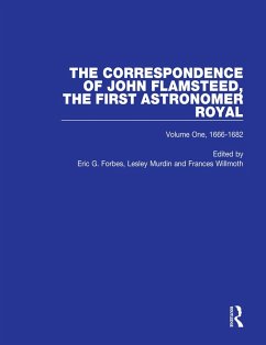 The Correspondence of John Flamsteed, The First Astronomer Royal (eBook, ePUB)