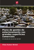 Plano de gestão do estacionamento nas grandes superfícies comerciais Plano de gestão do estacionamento nas grandes superfícies comerciais