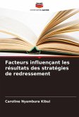 Facteurs influençant les résultats des stratégies de redressement Facteurs influençant les résultats des stratégies de redressement