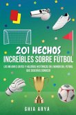 201 Hechos Increíbles Sobre Fútbol 201 Hechos Increíbles Sobre Fútbol