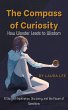 of Curiosity: How Wonder Leads to... - Bild 1