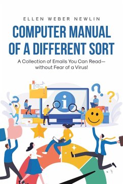 Computer Manual of a Different Sort (eBook, ePUB) - Newlin, Ellen Weber