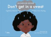 Don't get in a sweat Don't get in a sweat