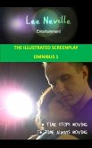 Lee Neville Entertainment - The Illustrated Screenplay Omnibus 1 (The Lee Neville Entertainment Omnibus Series, #1) (eBook, ePUB) Lee Neville Entertainment - The Illustrated Screenplay Omnibus 1 (The Lee Neville Entertainment Omnibus Series, #1) (eBook, ePUB)