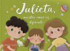 Julieta, nuestro amor es diferente