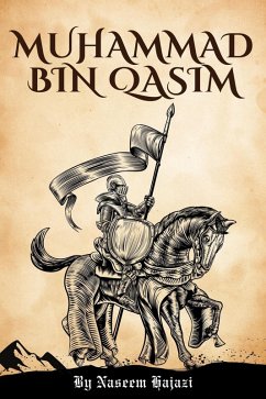 Muhammad Bin Qasim (eBook, ePUB) - Hajazi, Naseem