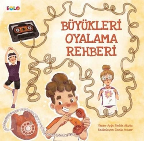 Büyükleri Oyalama Rehberi Büyükleri Oyalama Rehberi