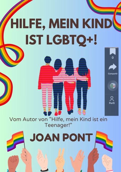 Hilfe, Mein Kind ist LGBTQ+! (Hilfe, mein Kind ist ein Teenager!, #4) (eBook, ePUB)
