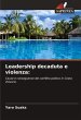 Leadership decaduta e violenza: - Bild 1